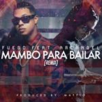 Fuego Ft. Arcangel - Mambo Para Bailar MP3